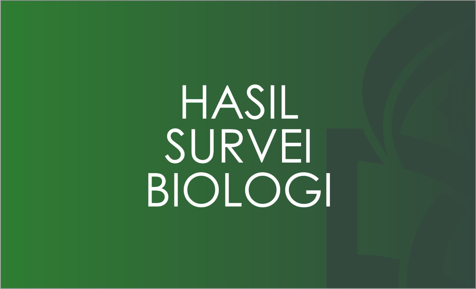 HASIL SURVEI BIOLOGI