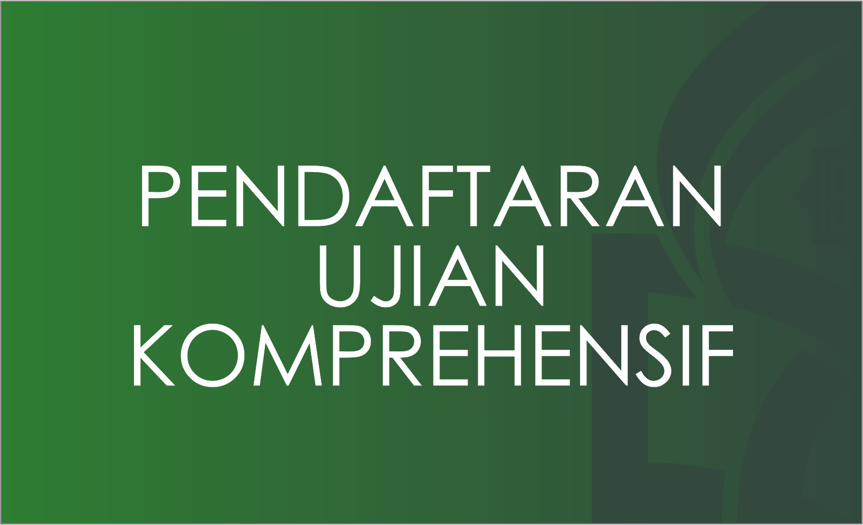 Pendaftaran Ujian Komprehensif