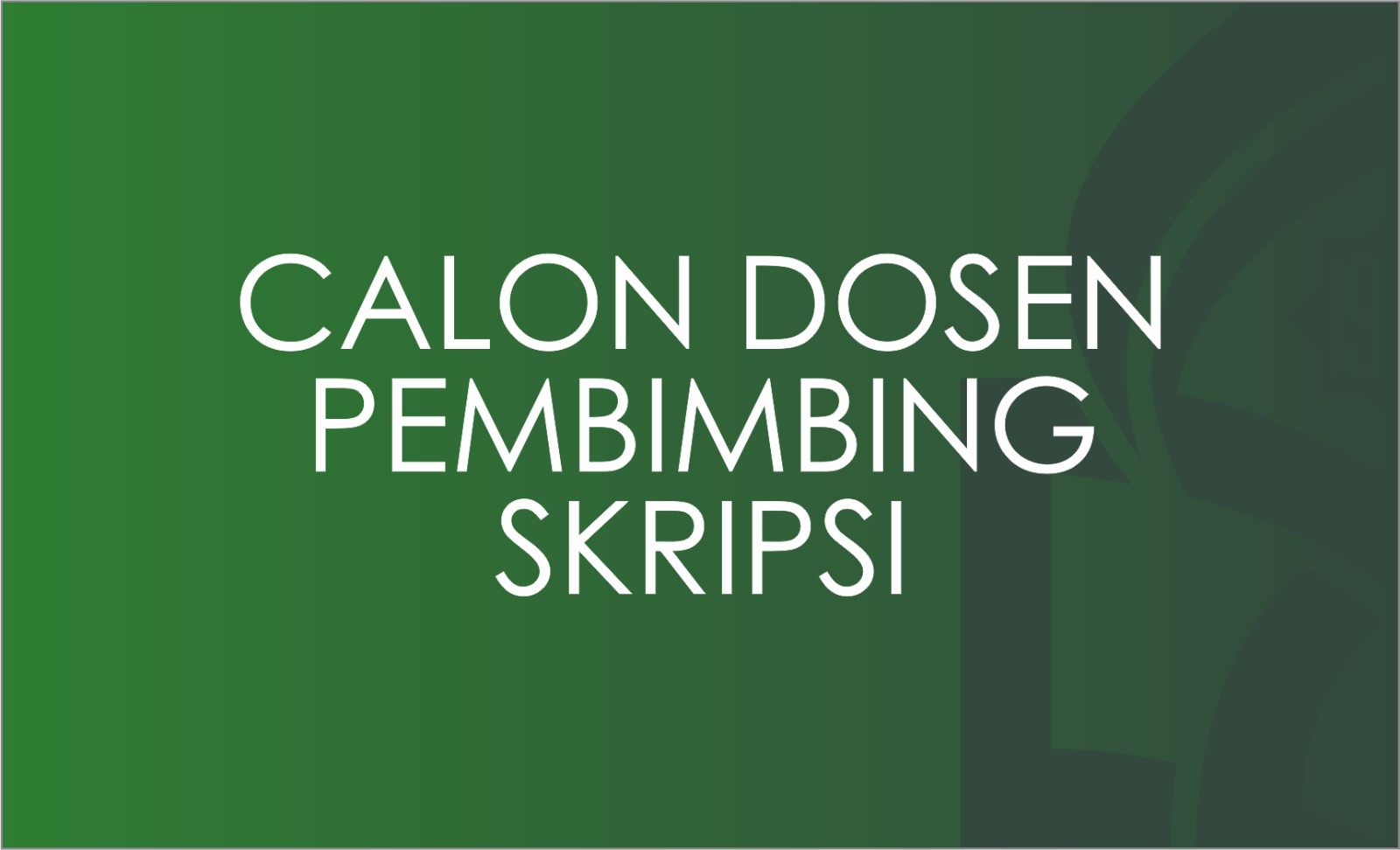 CALON PEMBIMBING SKRIPSI